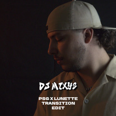 PSG X LUNETTE - TRANSITION By Mixys