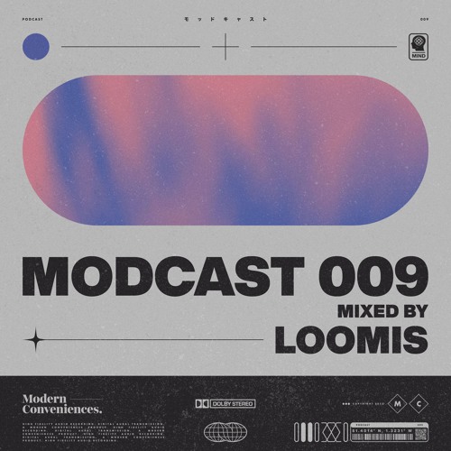 Modcast Episode 009 with Loomis