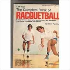 [VIEW] EPUB 📂 The complete book of racquetball by Steve Keeley [EBOOK EPUB KINDLE PD