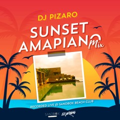 Sunset Amapiano Mix by DJ Pizaro