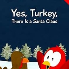 download KINDLE 🗂️ Yes, Turkey, There Is a Santa Claus (Sammy Bird) by V Moua [PDF E