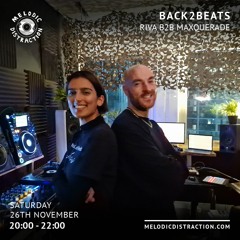 Melodic Distraction // BACK2BEATS