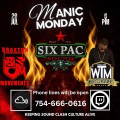 Manic Monday w/ Six Pac Sound Feat Waggy Tee & Braxton Movement