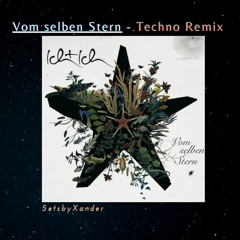 Vom selben Stern - Techno Remix by A-Lex