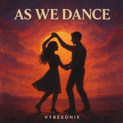 As We Dance