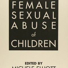 ⚡Audiobook🔥 Female Sexual Abuse of Children
