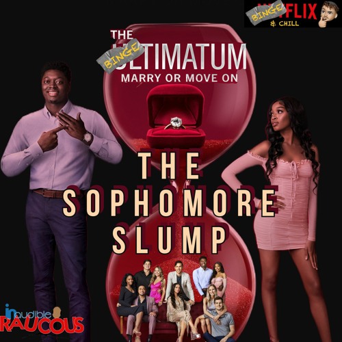 IR Presents: BingeFlix And Chill With E Ray S2: "Sophomore Slump"