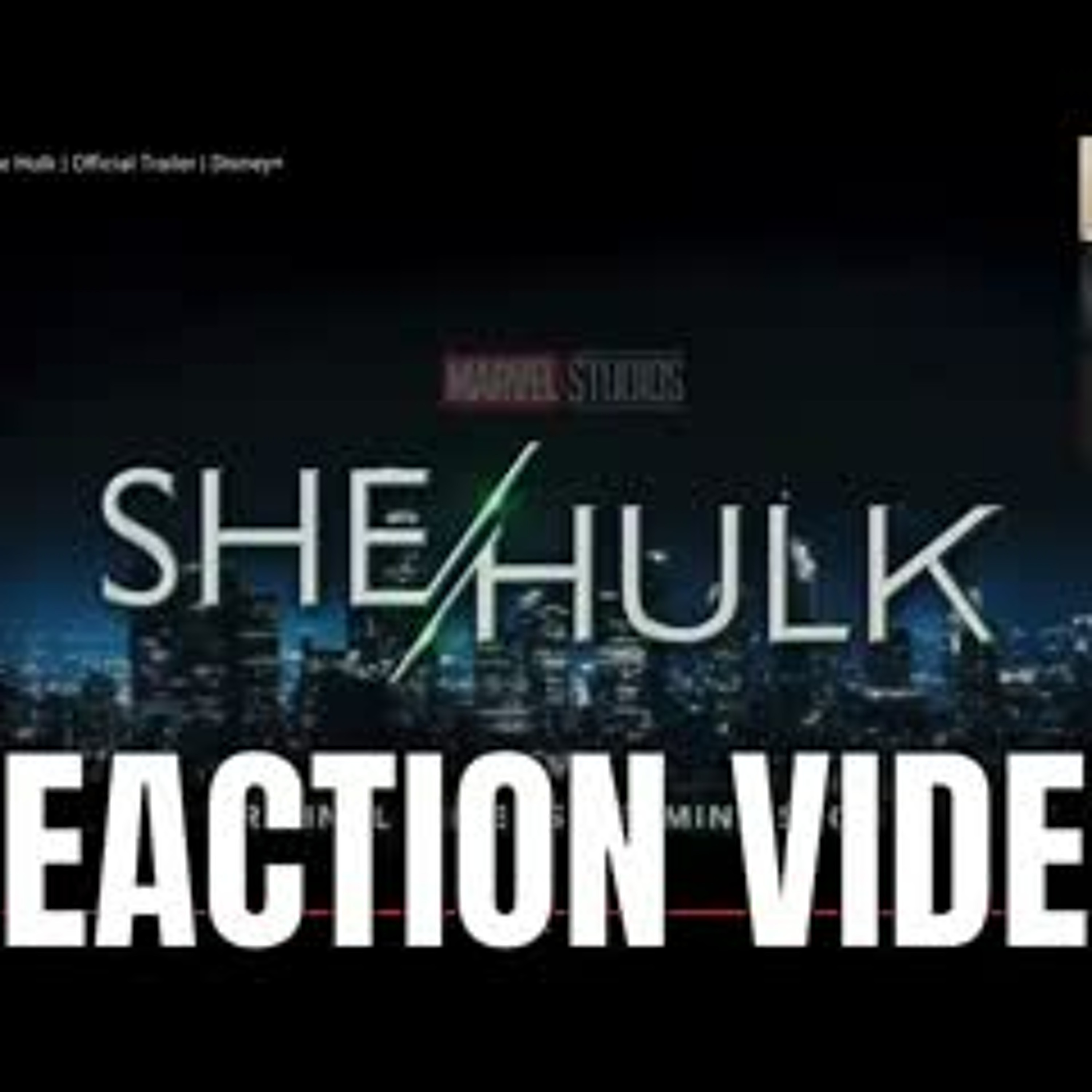 Marvel Studios She-Hulk Teaser Trailer Reaction Video episode artwork
