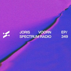 Spectrum Radio 349 by JORIS VOORN | Live from Fabric, London