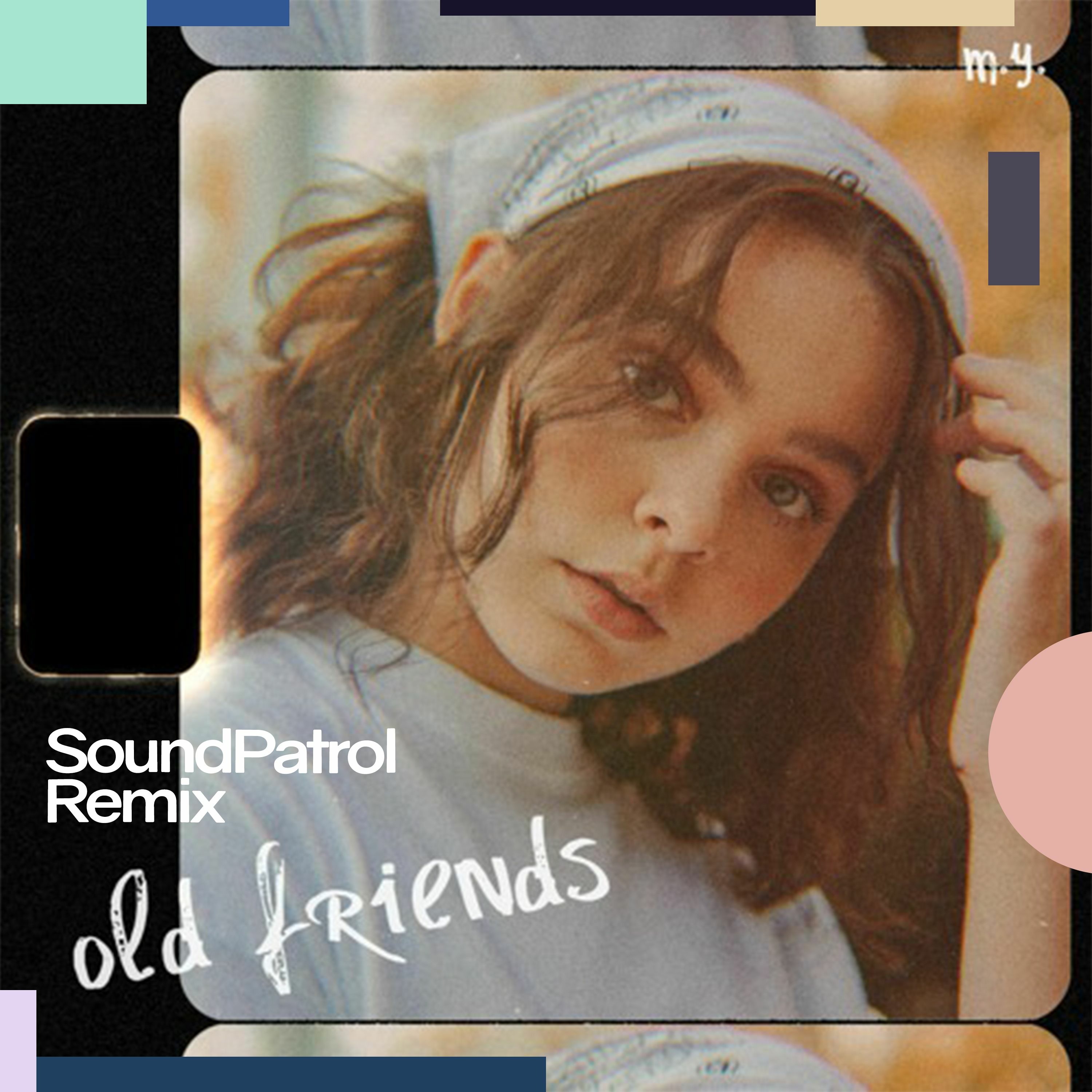 Meggie york - old friends (SoundPatrol Remix) episode artwork