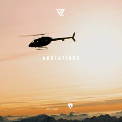 Adriatique for VSNZ - Above the Alps