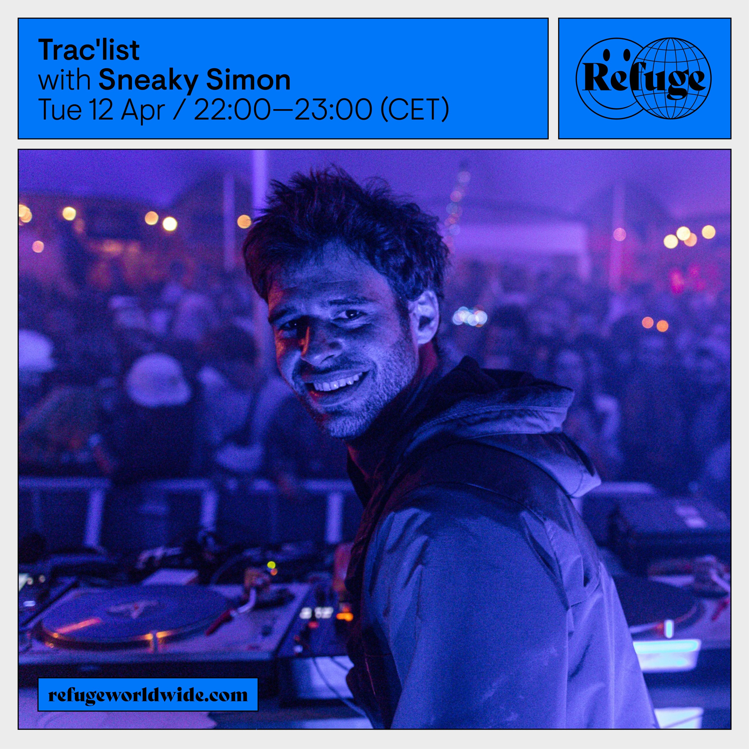 Sneaky Simon - Trac'list x Refuge Worldwide episode artwork