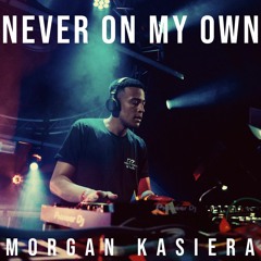 Morgan Kasiera - Never On My Own