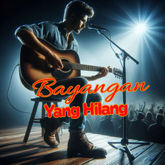 BAYANGAN YANG HILANG