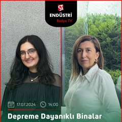Zuhal Aslan - Merve Kaya ile Depreme Dayanıklı Binalar