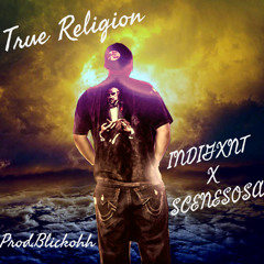 True Religion Ft Scene Sosa (Prod. Blickohh)