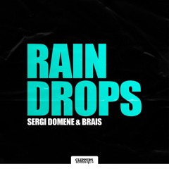 Sergi Domene & Brais - Rain Drops (Radio Edit)