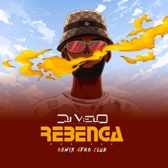 Dj Vielo X Bhk220 - Rebenga Remix Afro Club DISPO SUR SPOTIFY, DEEZER, APPLE MUSIC