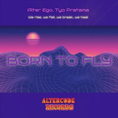 Born To Fly (Original Mix)
