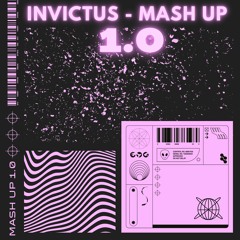 Invictus - Mash Up 1.0 (FREE DOWNLOAD)
