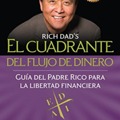 Get EPUB 📥 El cuadrante del flujo de dinero / Rich Dad's CASHFLOW Quadrant (Spanish