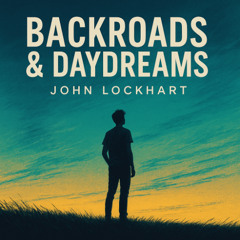 Backroads & Daydreams