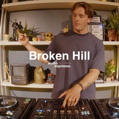 Broken Hill | Audio Espresso (6.18.24)