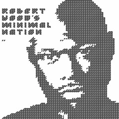 DJ Mix Of Robert Hoods Minimal Nation