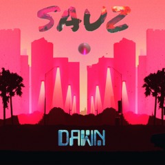 SAUZ - Dawn