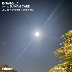 E-Saggila invite DJ Nah Care - 25 Novembre 2021