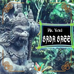 Mr Vert - Bada Bass
