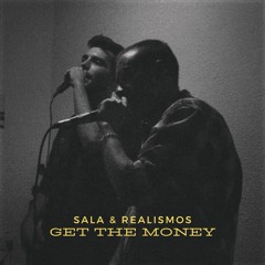 Sala & Realismos - G.T.M (Get The Money)