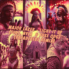 Major Lazer - “Light It Up” (PapaDeBebe Remix)