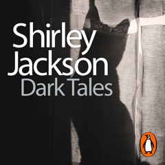 Dark Tales - What A Thought - Shirley Jackson