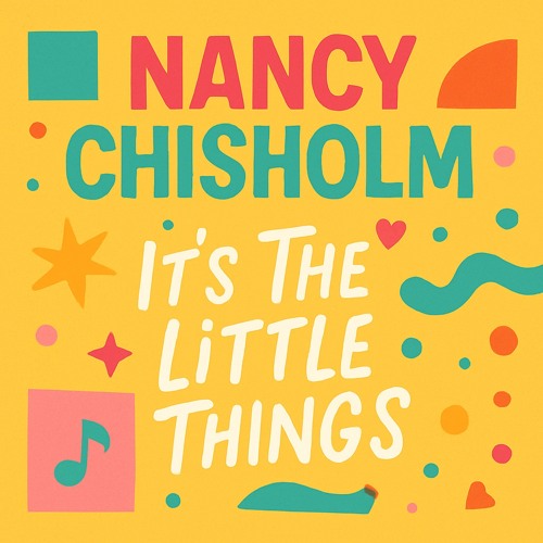 Nancy Chisholm - It's The Little Things