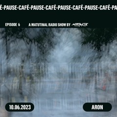Aron [Pause-Café on GDS.FM Episode 6]
