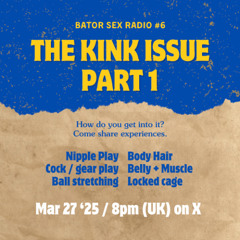 Radio Bator Sex #6 Kink / Part 1