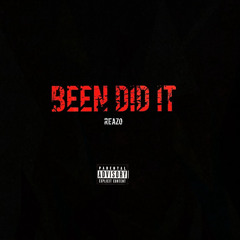 Been Did It