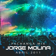 Jorge Molina (Pachanga mix Abril 2011)