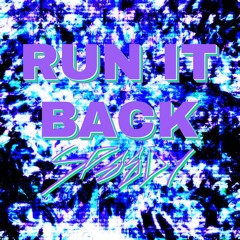 RUN IT BACK [akii]