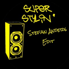 Superstylin' (FSHR) - Stefan Anders Edit (unmastered)