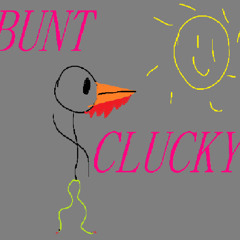 BUNT CLUCKY