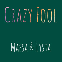 Crazy Fool