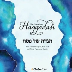 GET KINDLE 📦 The Chabad.org Haggadah: For a Meaningful, Fun and Uplifting Passover S