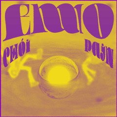 EMO - Chói ft Pajn