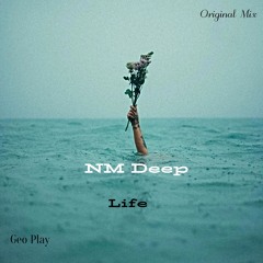 NM Deep - Life