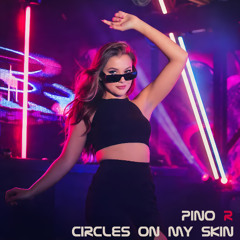 Circles On My Skin (Cosmic dub)