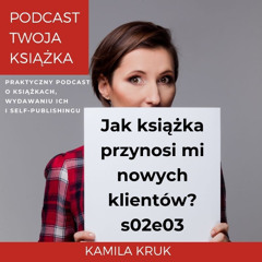 Jak książka przynosi mi nowych klientów? Rozmowa z Dawidem Pajerskim [s02e03]