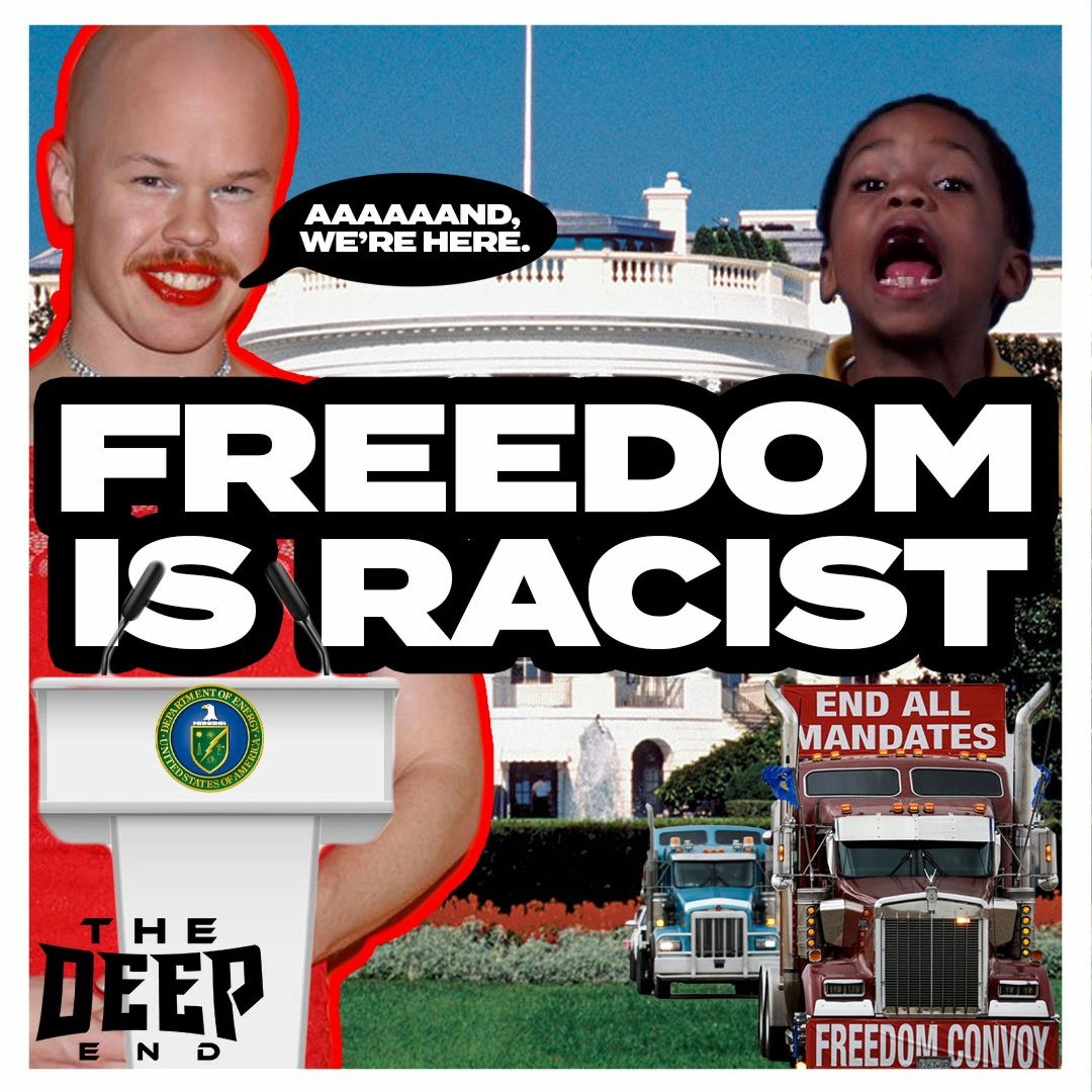 The Deep End S5E18 | Freedom Is Racist, What College Is Teaching, Dept. Of Energy Hires Drag Queen episode artwork