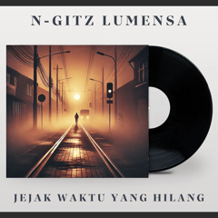 JEJAK WAKTU YANG HILANG